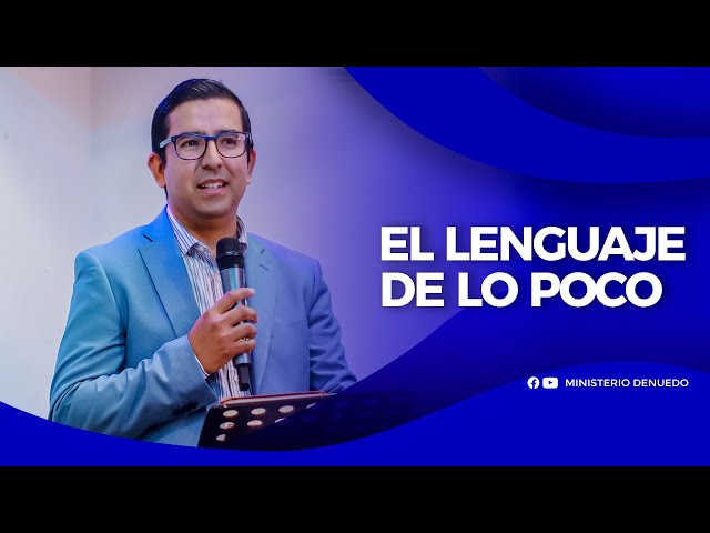 el lenguaje de lo poco Ministerio Denuedo