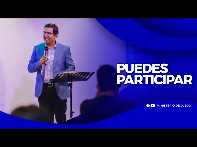 puedes participar ministerio denuedo