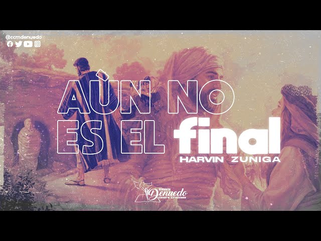 Aun no es el final - Portada - Ministerio Denuedo