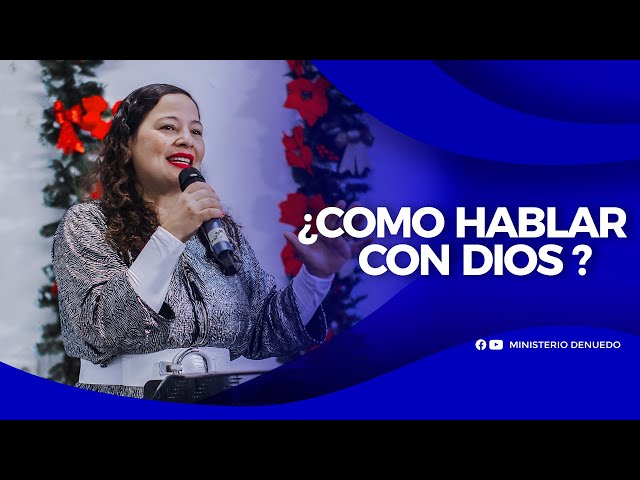 Como hablar con Dios - Ministerio Denuedo
