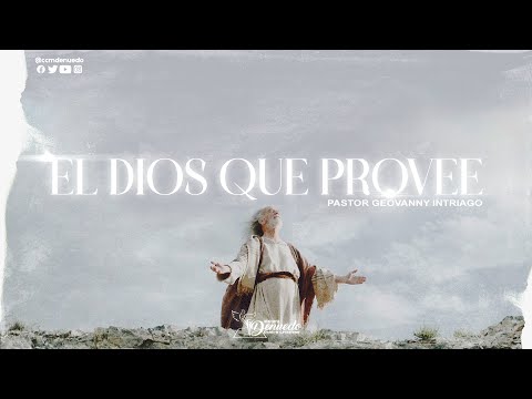 El Dios que provee - Ministerio Denuedo