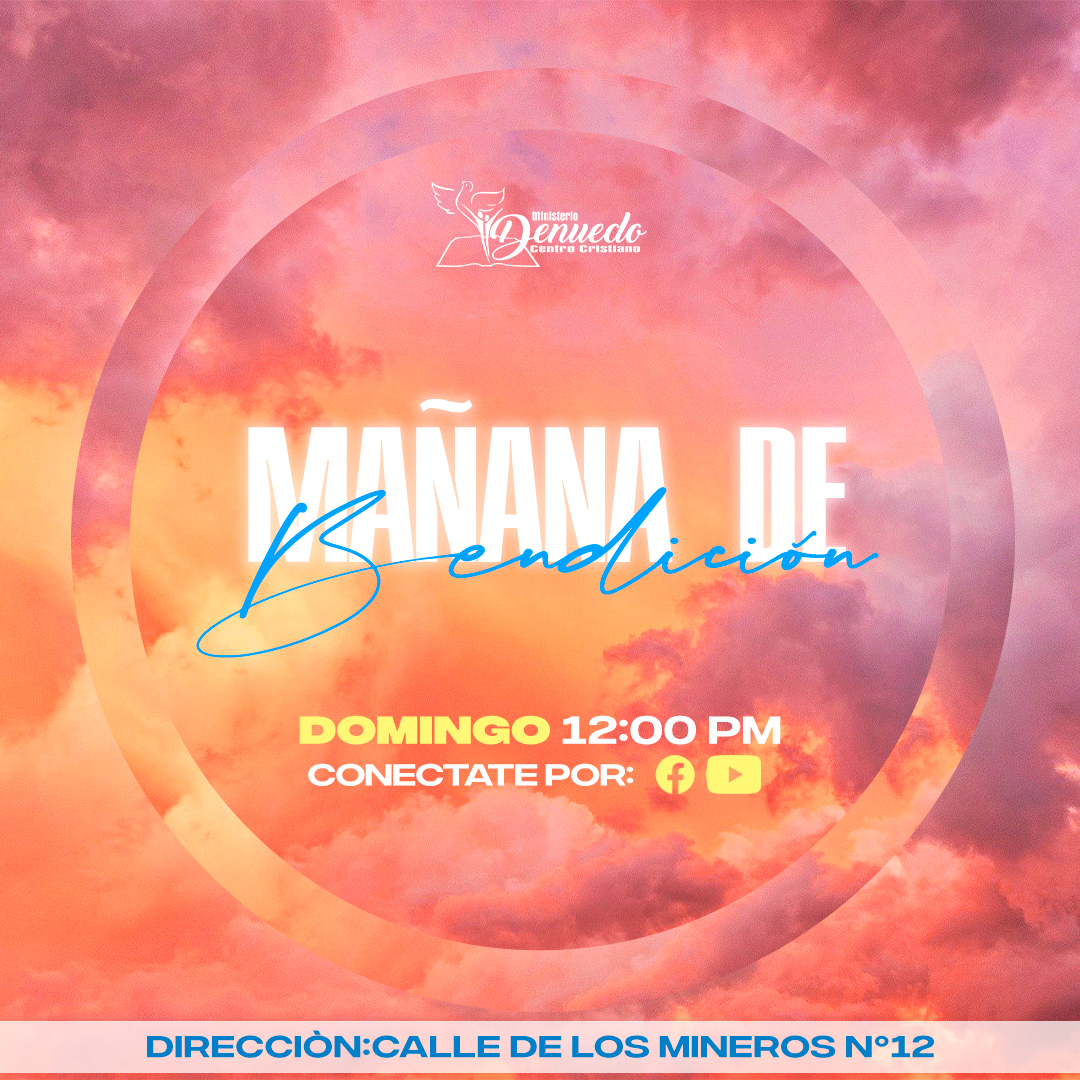 Mañana de bendición - Ministerio Denuedo