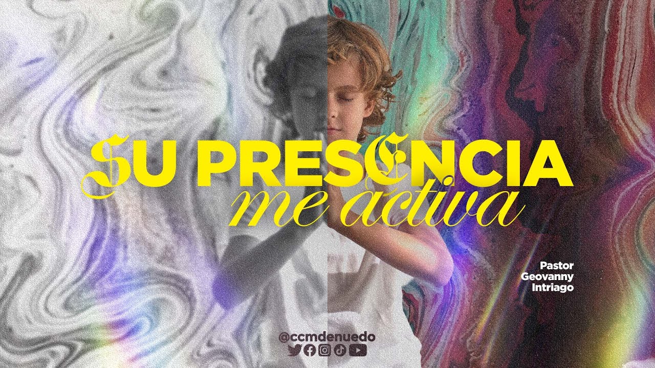 Su presencia me activa - Prédicas cristianas - Ministerio Denuedo