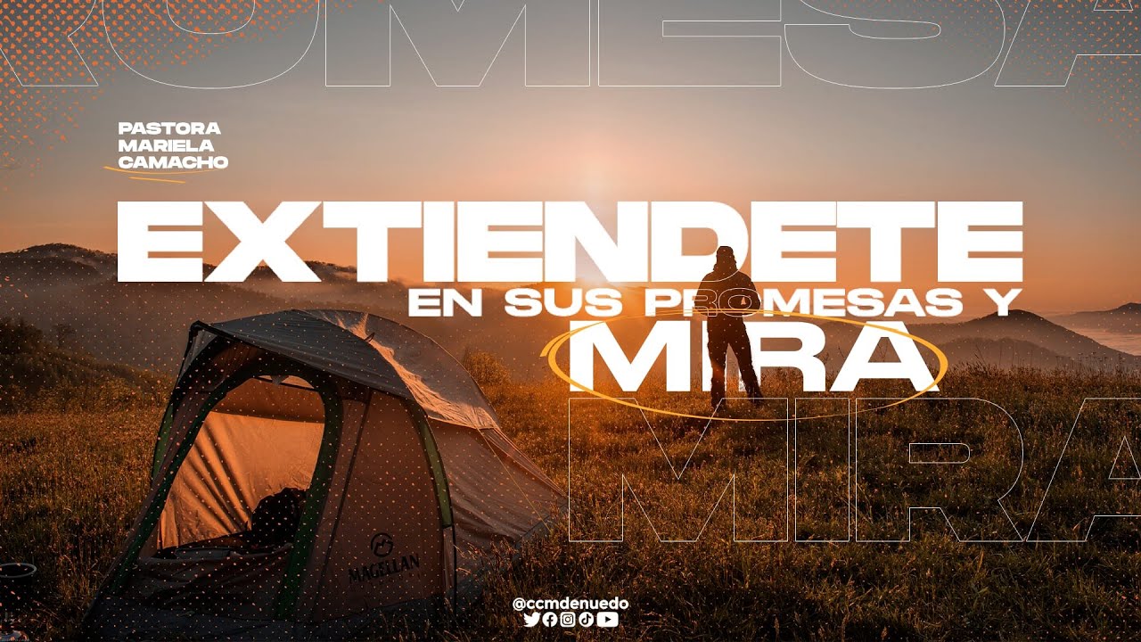 Extiendete en sus promesas y mira - predicas cristianas - Ministerio Denuedo - Reflexiones en Español