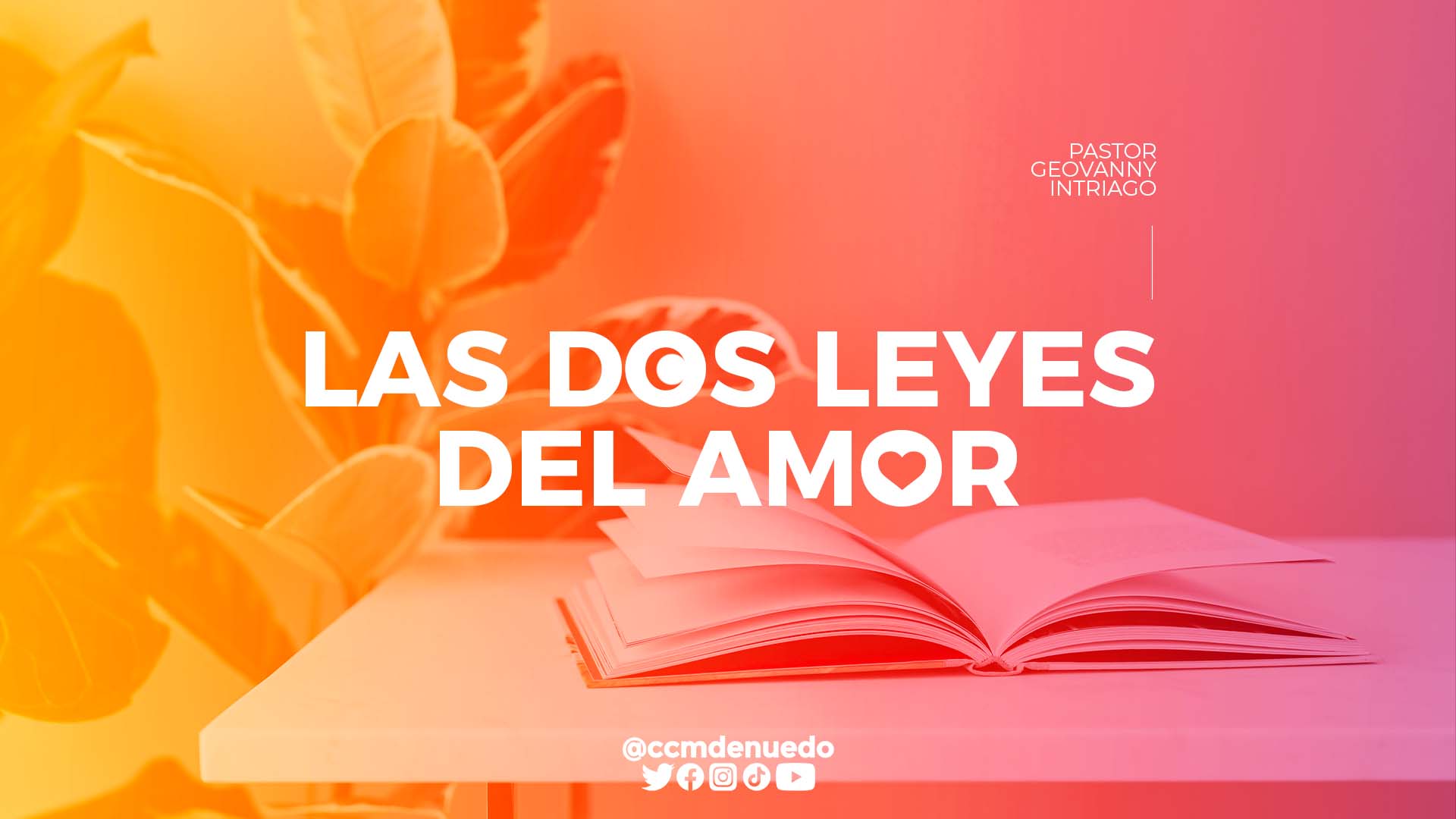 Las dos leyes del amor - Predicas cristianas en Español - Ministerio Denuedo