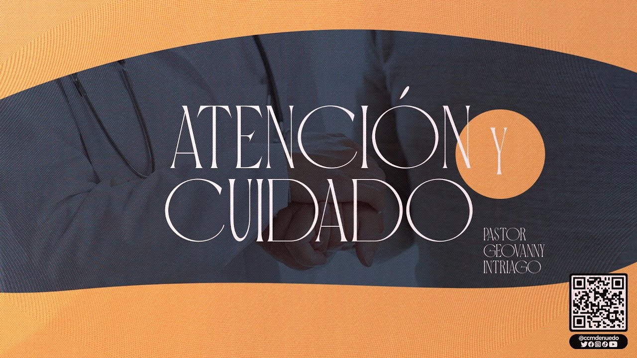 atencion y cuidado - predicas para el año 2023 - predicas en español - Ministerio Denuedo